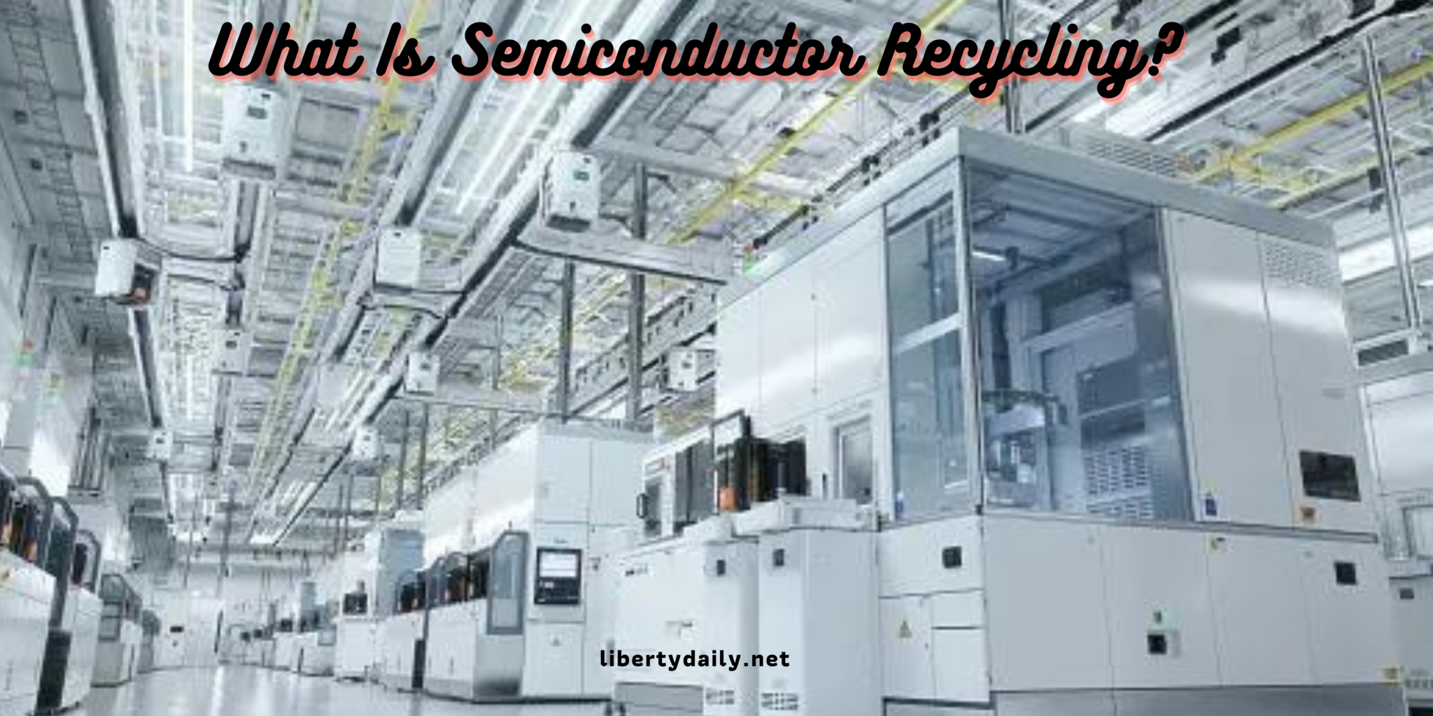 Semiconductor Recycling